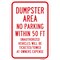 Signmission Dumpster Area No Par Within 50 Ft Unauthorized Veh Aluminum, 12" x 18", A-1218-25229 A-1218-25229 - alternate 1